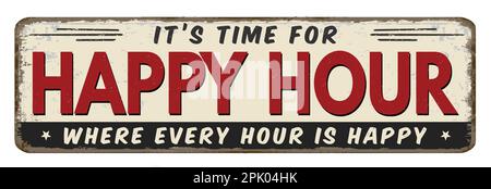 Happy hour vintage rusty metal sign on a white background, vector illustration Stock Vector