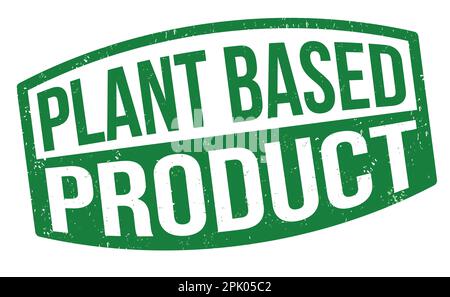 Plant based product grunge rubber stamp on white background, vector illustration Stock Vector