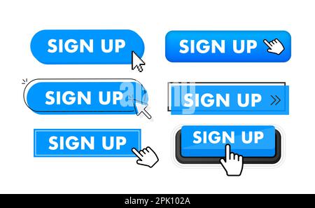 Set of Sign up button. Hand pointer clicking. Sign up web buttons Stock Vector