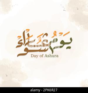 Ashura Day Arabic Calligraphy. Yom Ashura, muslim new year happy muharram, modern background vector illustration Stock Vector