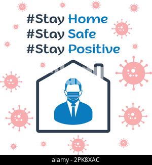 Stay Home, Safe and Positive (Covid-19, 2019-ncov) Effect Concept Banner. Editable Vector EPS Symbol Illustration. Stock Vector
