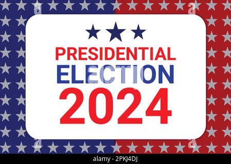 Presidential Elections 2024 background with stars and patriotic red and blue colors. Election concept wallpaper. vector illustration Stock Vector