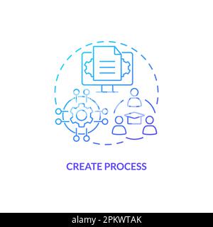Create process blue gradient concept icon Stock Vector