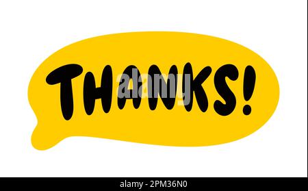 THANKS speech bubble. Thank you text. Hand drawn quote. Thanks hand lettering. Doodle phrase. Vector illustration for print on shirt, card, poster etc Stock Vector