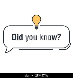 Did you know banner design. Design template with message speech bubble and with light bulb. Vector illustration Stock Vector