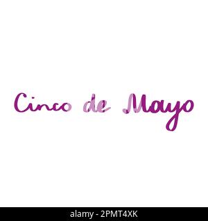 Cinco de Mayo lettering, hand drawn phrase design element for poster, postcard. Federal holiday in Mexico. Vector Stock Vector