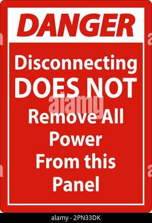 Danger Disconnecting Does Not Remove All Power From this Panel Stock Vector