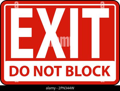 Exit Do Not Block Sign On White Background Stock Vector