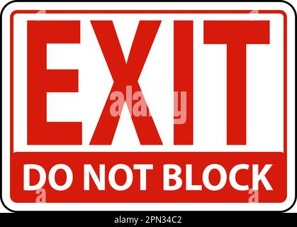 Exit Do Not Block Sign On White Background Stock Vector