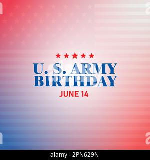 U. S. ARMY BIRTHDAY , celebrated on june 14, modern background vector illustration Stock Vector