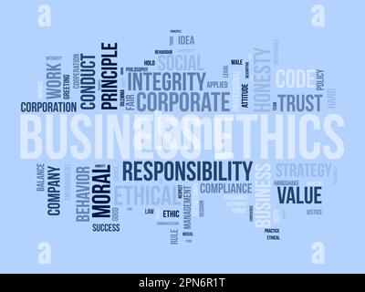 Word cloud background concept for Business Ethics. Corporate integrity, Company principle moral trust of responsibility value. vector illustration. Stock Vector