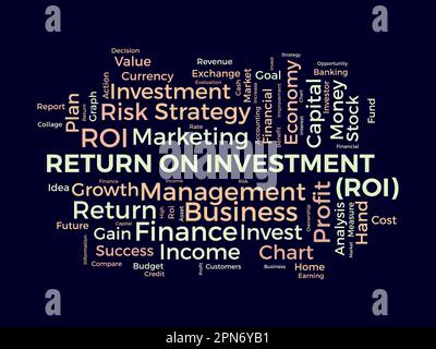 Word cloud background concept for Return on investment (ROI). Business profit performance, financial gain plan of marketing performance. Stock Vector