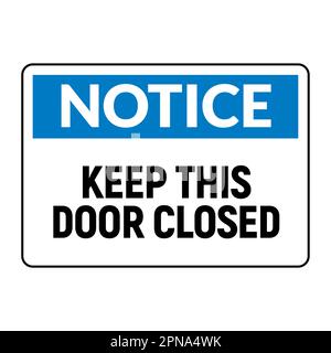 Keep door close sign. Eemergency open room notice, vector close door icon. Stock Vector