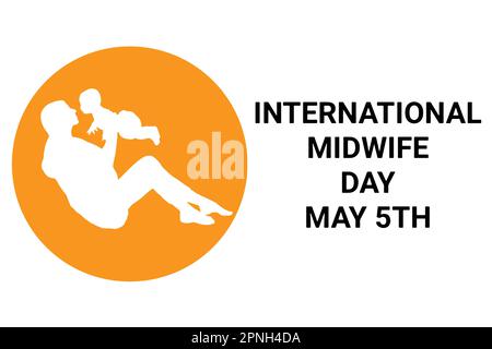 International Midwife Day. May 5Th. Holiday concept. Template for background, banner, card, poster with text inscription. Stock Vector