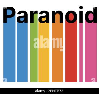 fun quote for print on demand various blanks t-shirts, mugs with the word paranoid Stock Photo