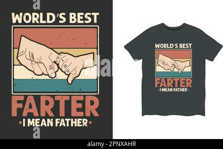World's Best Farter I Mean Father Retro Vintage Father's Day T-shirt Design, Happy father t-shirt design Stock Vector