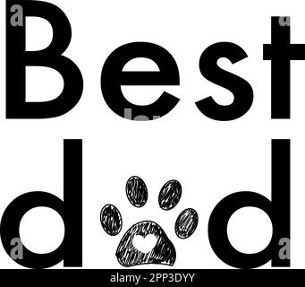 Best Dad text with doodle paw prints Stock Vector