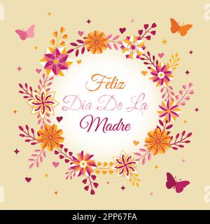 Feliz Dia De La Madre Vector Illustration. Floral wreath butterfly concept Background. Colorful celebration poster. Square banner vector illustration. Stock Vector