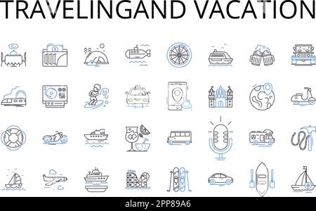 Travelingand vacation line icons collection. Journeying, Roaming, Sightseeing, Touring, Exploring, Backpacking, Trekking vector and linear Stock Vector