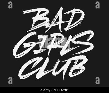Bad Girls Club lettering design Stock Vector Image & Art - Alamy