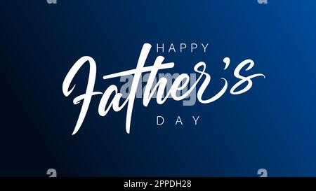 Happy Fathers Day calligraphy web slide. Wishes with handwritten text for Father's Day banner or t-shirt design. Vector illustration Stock Vector