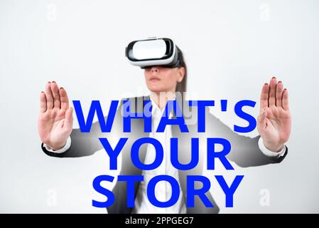Inspiration showing sign What's Your Story. Business approach asking someone tell me about himself Share experience Stock Photo