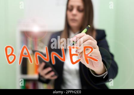 Sign displaying Banner. Word Written on long strip cloth bearing slogan or design carried in public place Stock Photo