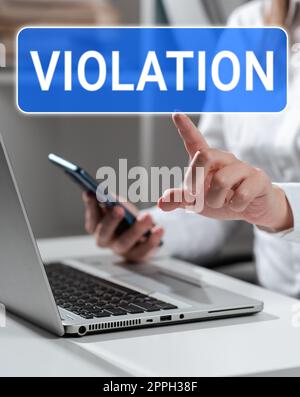 Text sign showing Violation. Internet Concept an infringement of established rules or laws Stock Photo