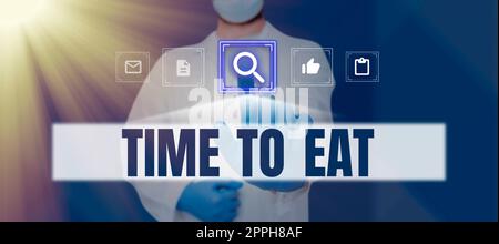 Inspiration showing sign Time To Eat. Business idea Right moment to enjoy a meal lunch dinner good food starving Stock Photo