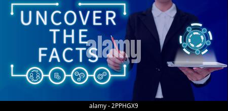 Text caption presenting Uncover The Facts. Business approach Find the truth and evidence investigate to reveal the hidden identity Stock Photo