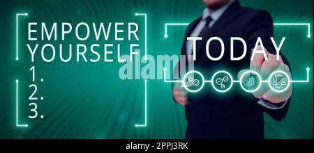 Sign displaying Empower Yourself. Business concept provides value to the lives of your potential clients Man With A Pen Pointing On Digital Symbols Showing Creative Ideas. Stock Photo