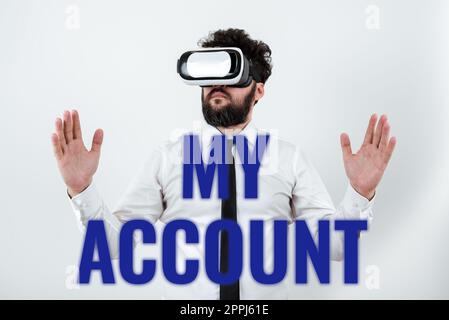 Hand writing sign My Account. Business idea If something is said to be on someone's or something's account Stock Photo
