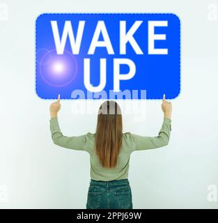 Inspiration showing sign Wake Up. Word Written on an instance of a person waking up or being woken up Rise up Stock Photo