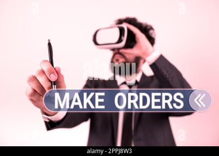 Text showing inspiration Make Orders. Business overview A confirmed request by one party to another to buy or sell Stock Photo