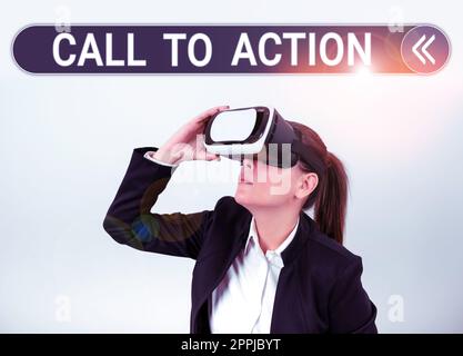 Sign displaying Call To Action. Internet Concept Encourage Decision Move to advance Successful strategy Stock Photo
