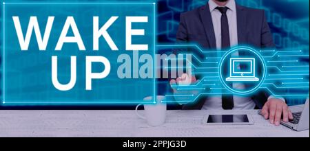Inspiration showing sign Wake Up. Internet Concept an instance of a person waking up or being woken up Rise up Stock Photo
