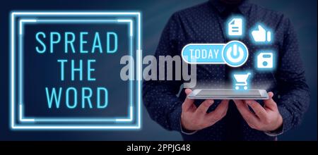 Sign displaying Spread The Word. Business showcase share the information or news using social media Stock Photo