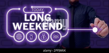 Writing displaying text Long Weekend. Business showcase prolonged vacation Holiday season Relaxing Recreation time Stock Photo