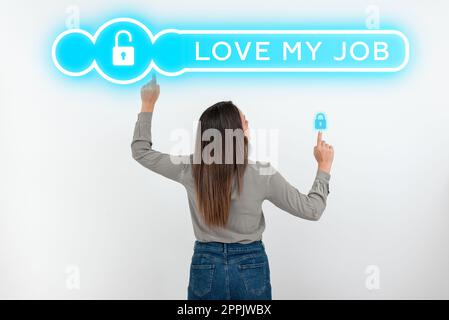 Text caption presenting Love My Job. Word for To be pleased with the work that one does being comfortable Stock Photo