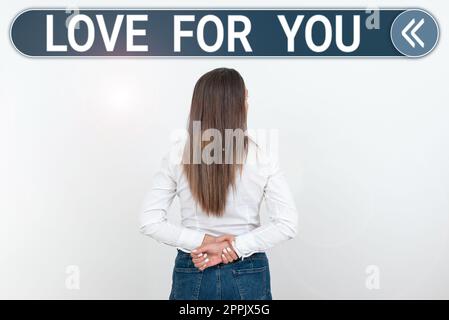 Text showing inspiration Love For You. Conceptual photo Feeling of affection for lover or close one Stock Photo