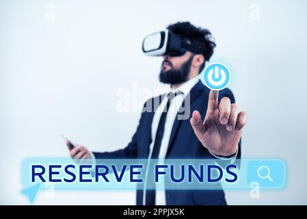 Text caption presenting Reserve Funds. Word for money released from bank to back up failed business plan Stock Photo