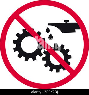 Do not lubricate prohibited sign, do not repair or lubricate moving parts forbidden round sticker, vector illustration. Stock Vector