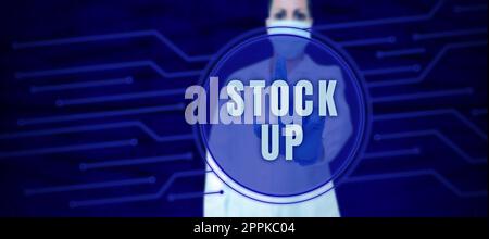 Text sign showing Stock Up. Internet Concept buy large amount something so that you will have enough for future Stock Photo