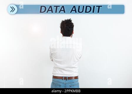 Hand writing sign Data Audit, Business approach auditing of data to assess its quality for a specific purpose