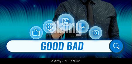 Text sign showing Good Bad. Word Written on to seem to be going to have a good or bad result Life choices Stock Photo