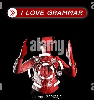 Text sign showing I Love Grammar. Concept meaning act of admiring system and structure of language Stock Photo