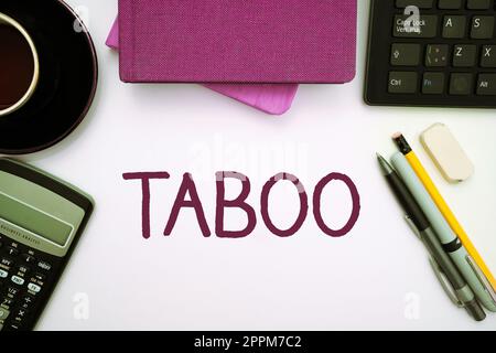 Writing displaying text Taboo. Business overview a social or religious custom prohibiting or forbidding person, place, or thing Stock Photo