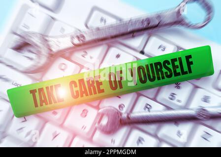 Text sign showing Take Care Of Yourself. Word Written on a polite way of ending a get-together or conversation Stock Photo