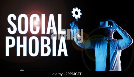 Sign displaying Social Phobia. Word Written on overwhelming fear of social situations that are distressing Stock Photo