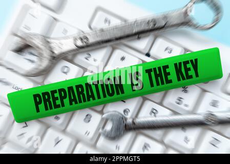 Writing displaying text Preparation Is The Key. Word Written on action of making something ready for service or use Stock Photo
